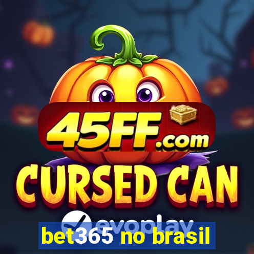 bet365 no brasil